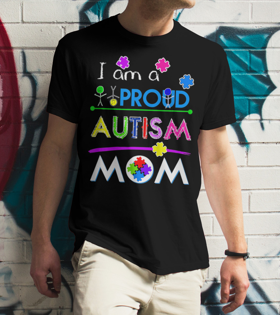 I Am A Proud Autism Mom Puzzle Pieces T-Shirt
