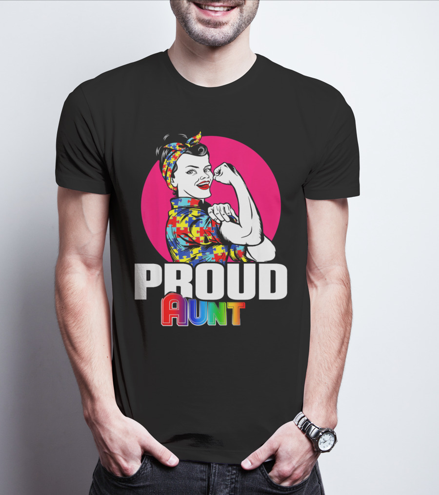Autism Awareness Wear Unbreakable Proud Aunt T-Shirt