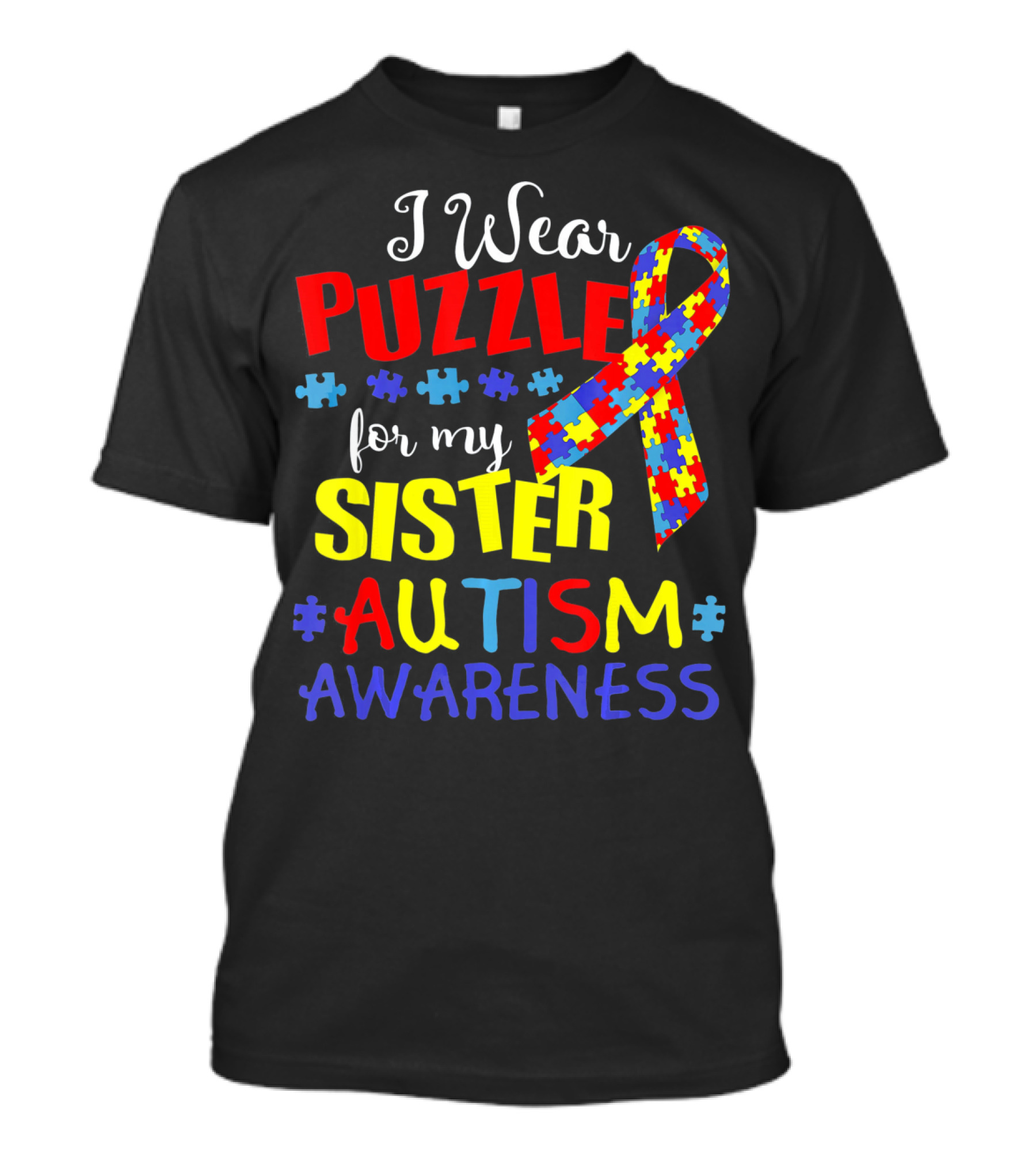 I Wear Puzzle For My Sister Autism Awareness T-Shirt