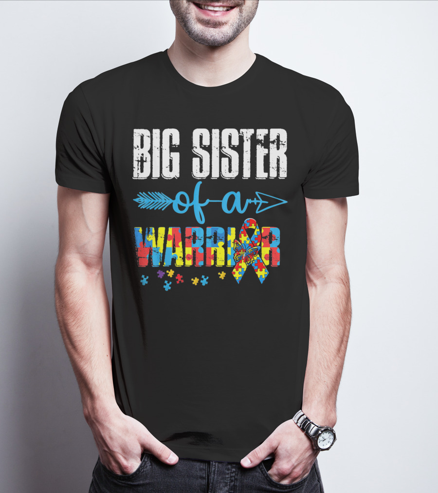 Big Sister Of A Warrior Autism Awareness Puzzle Ribbon And Butterfly T-Shirt