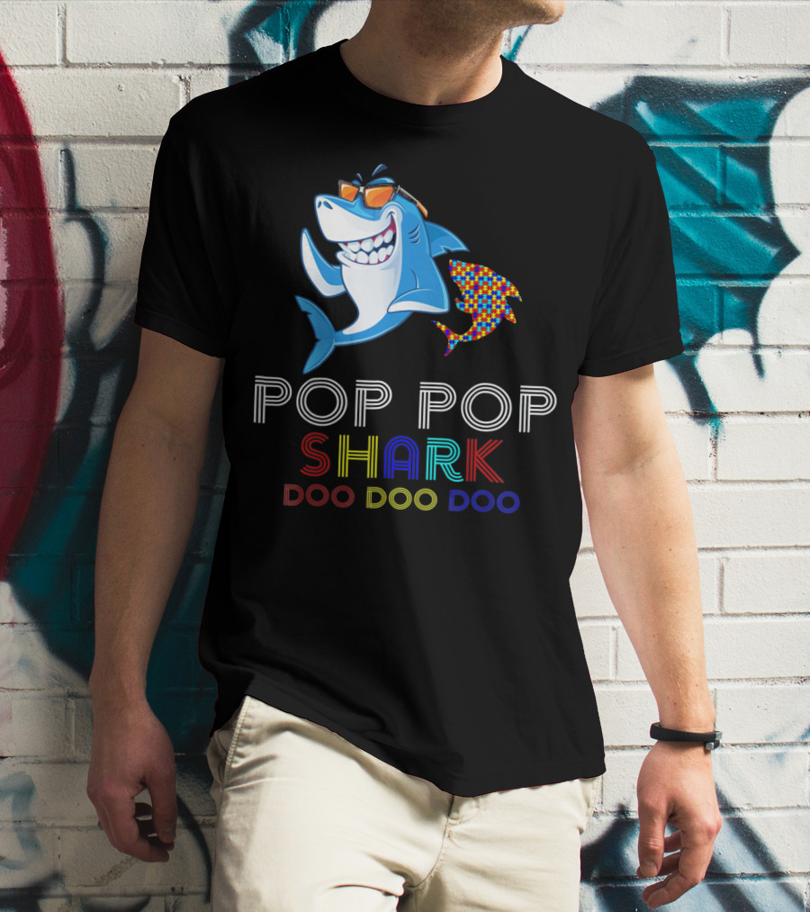 Pop Pop Shark Doo Doo Doo Autism Awareness T-Shirt