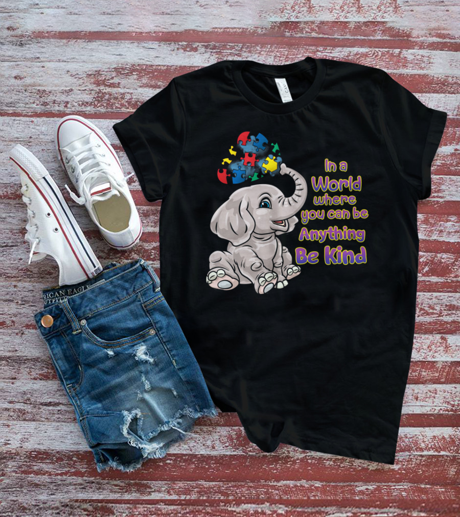 In A World Where You Can Be Anything Be Kind Elephant Puzzle Autism Awareness T-Shirt