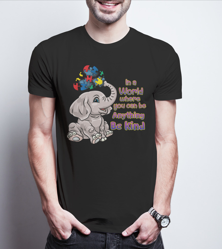 In A World Where You Can Be Anything Be Kind Elephant Puzzle Autism Awareness T-Shirt