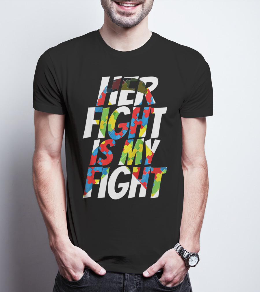 Her Fight Is My Fight Cute Autism Awareness Puzzle T-Shirt