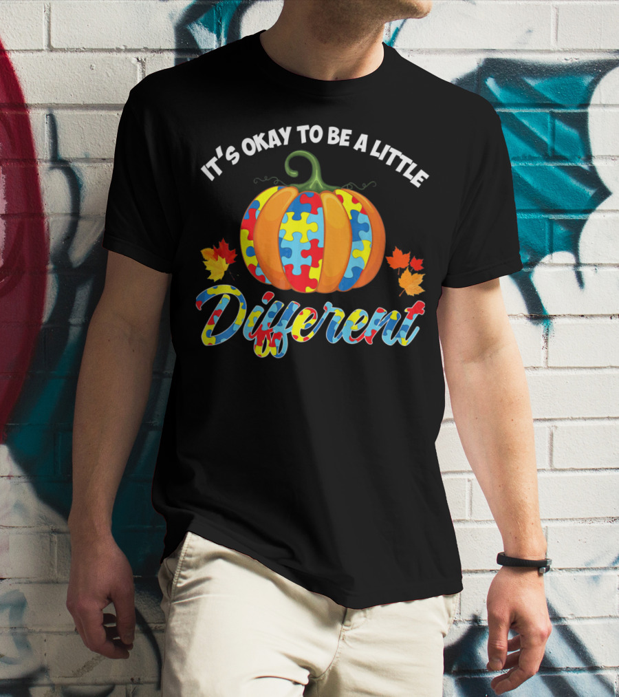 It's Okay To Be A Little Different Autism Puzzle Pumpkin Fall Leaves T-Shirt