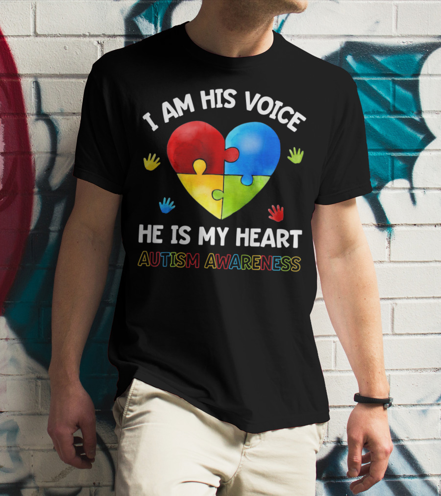 I Am His Voice He Is My Heart Autism Awareness Puzzle Heart And Colorful Handprints T-Shirt