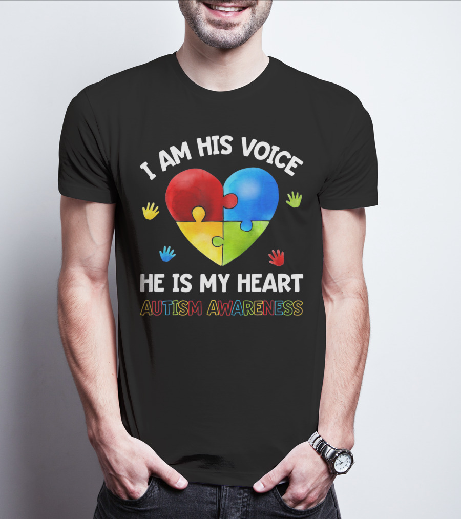 I Am His Voice He Is My Heart Autism Awareness Puzzle Heart And Colorful Handprints T-Shirt