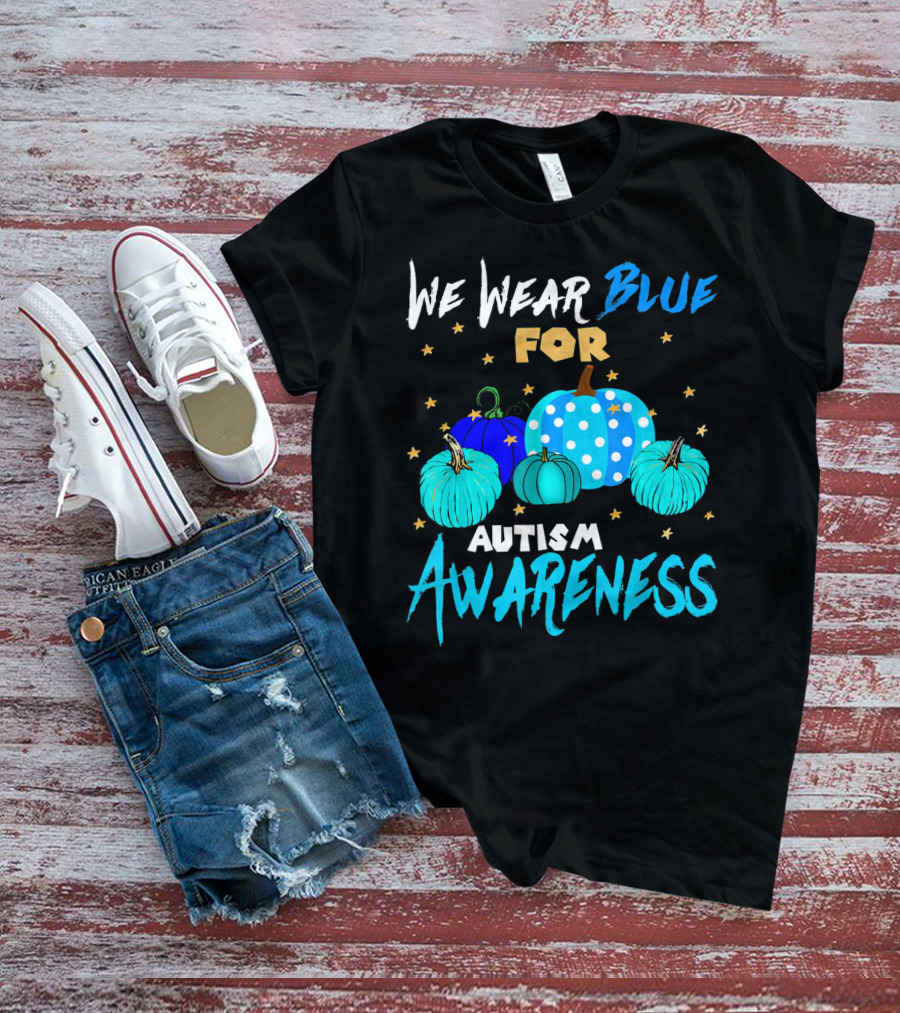 We Wear Blue For Autism Awareness Pumpkins In Support Of Autism Awareness T-Shirt