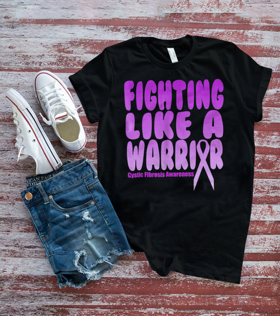 Fighting Like A Warrior Cystic Fibrosis Awareness T-Shirt