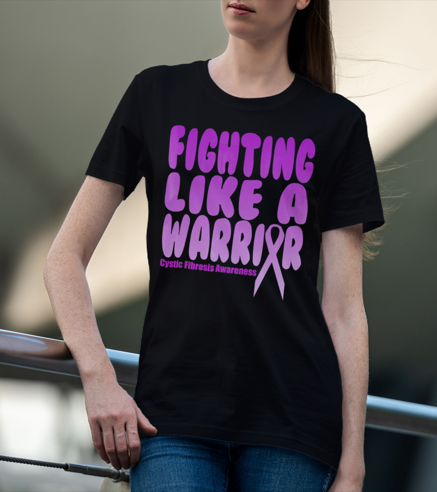 Fighting Like A Warrior Cystic Fibrosis Awareness T-Shirt