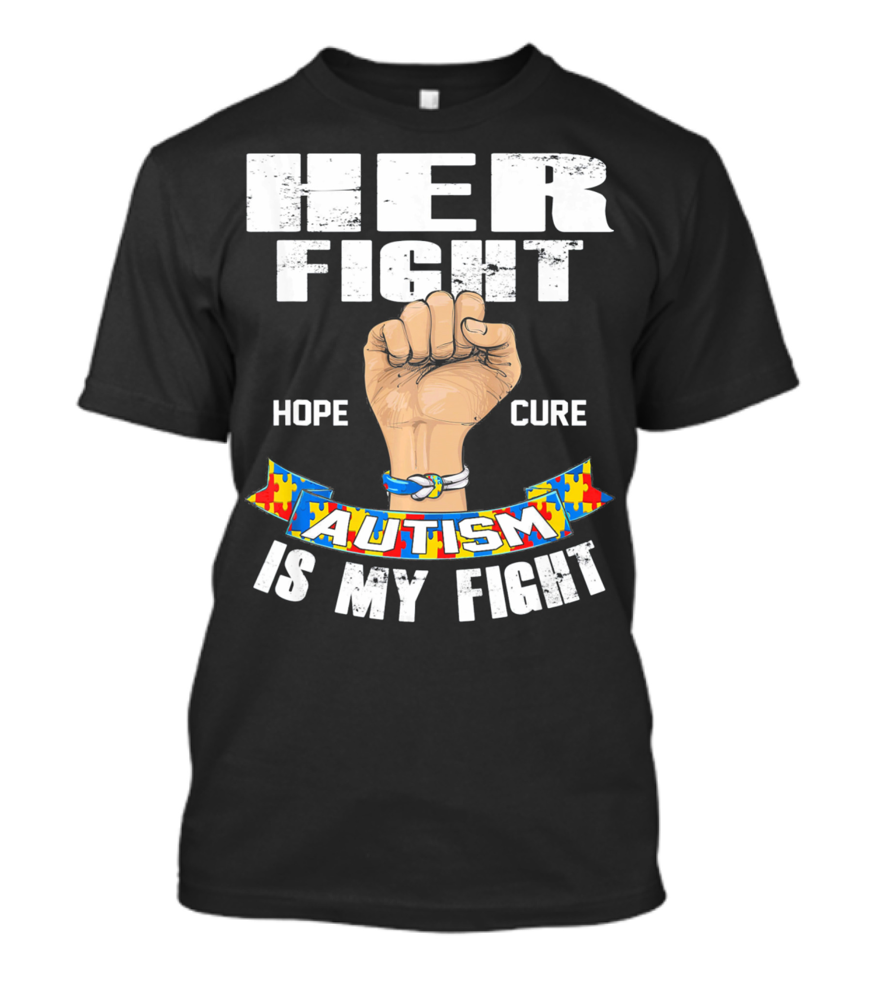 Her Fight Hope Cure Autism Is My Fight T-Shirt