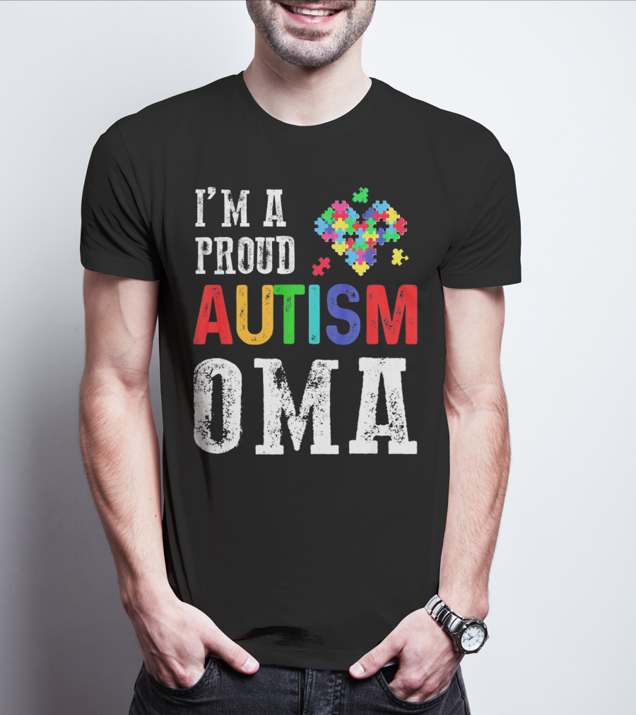 I'm A Proud Autism Oma Autism Awareness Puzzle Heart T-Shirt