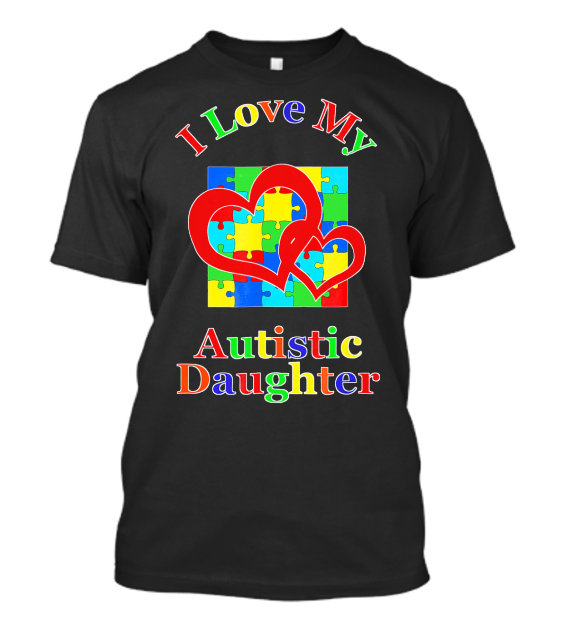 I Love My Autistic Daughter Colorful Puzzle Heart T-Shirt