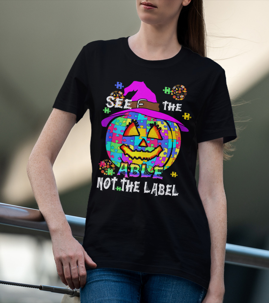 See The Able Not The Label Autism Awareness Pumpkin Puzzle Halloween T-Shirt