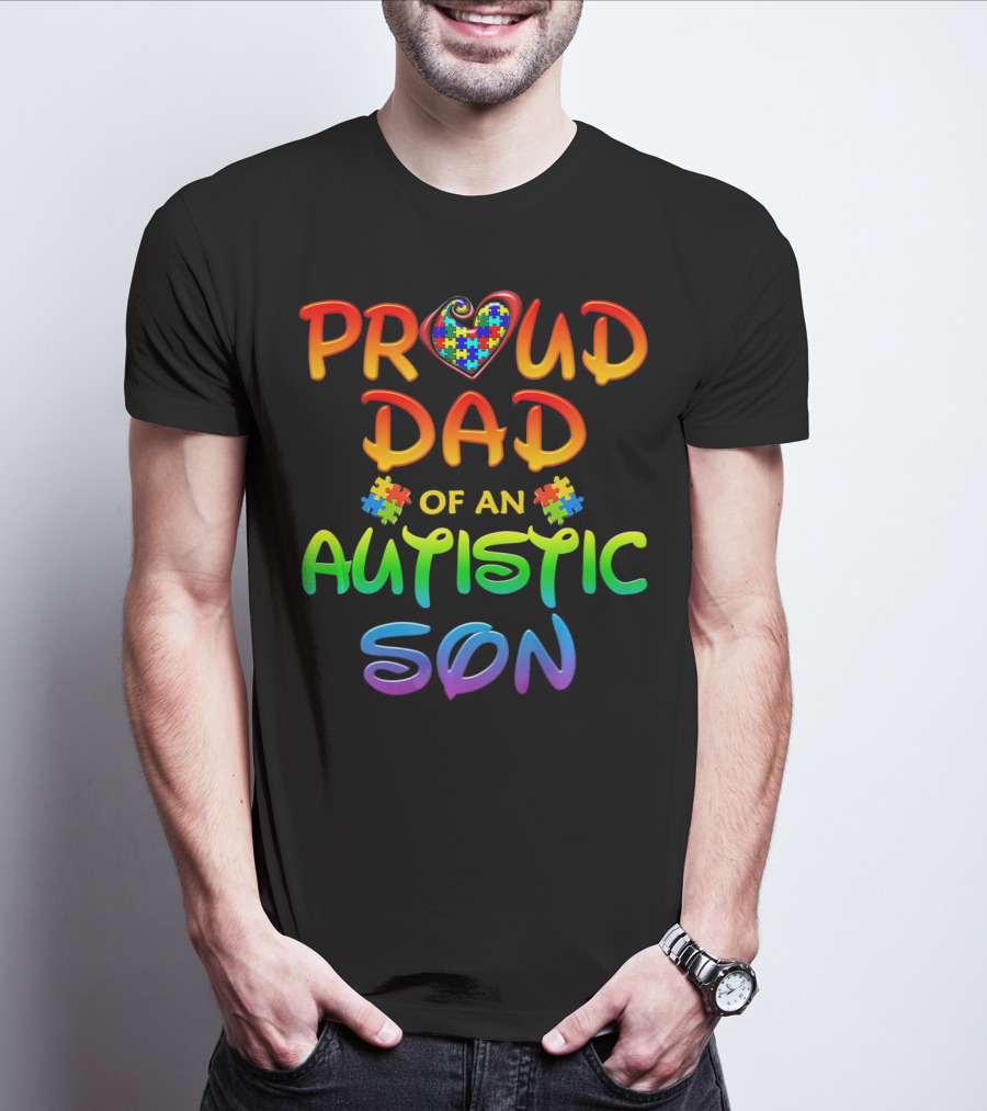Proud Dad Of An Autistic Son Autism Awareness Puzzle Heart T-Shirt