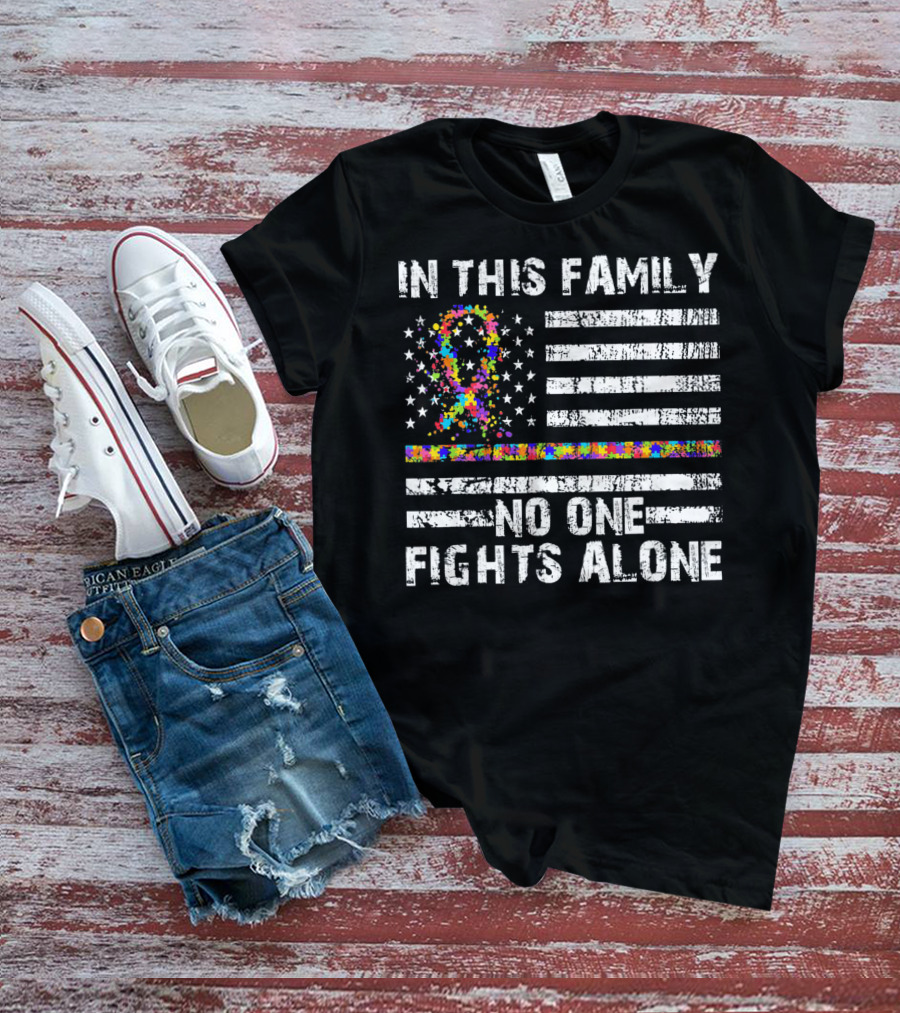 In This Family No One Fights Alone Autism Awareness Puzzle Ribbon Flag T-Shirt