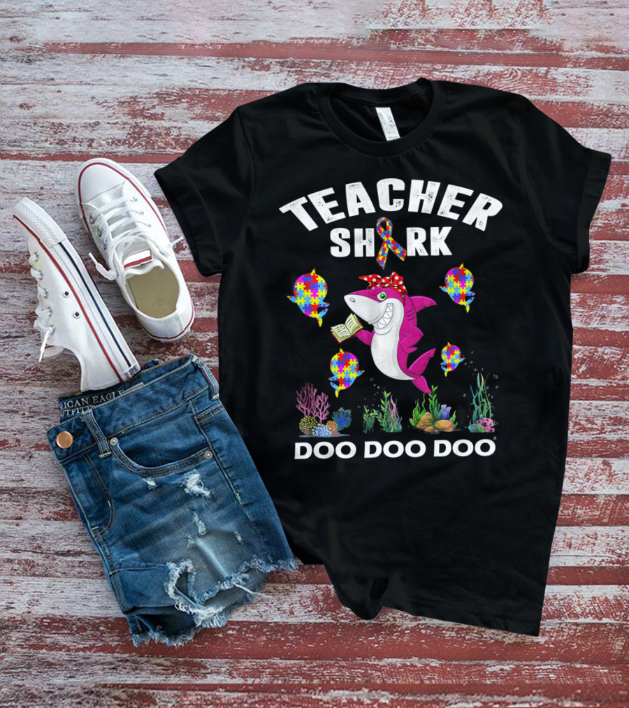 Teacher Shark Autism Awareness Doo Doo Doo T-Shirt
