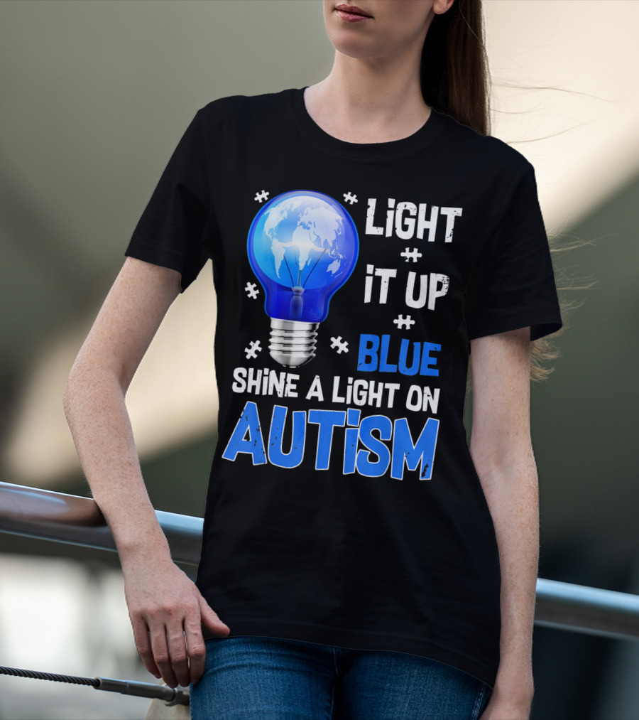 Light It Up Blue Shine A Light On Autism Light Bulb World Map T-Shirt