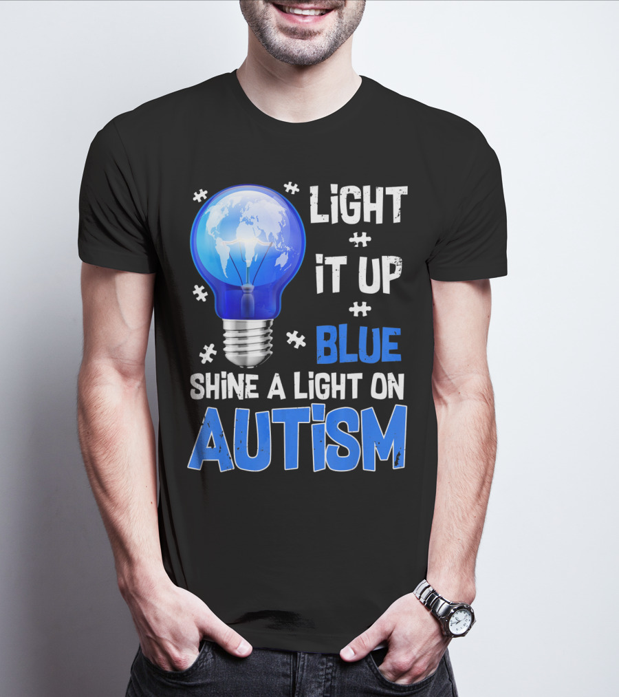 Light It Up Blue Shine A Light On Autism Light Bulb World Map T-Shirt