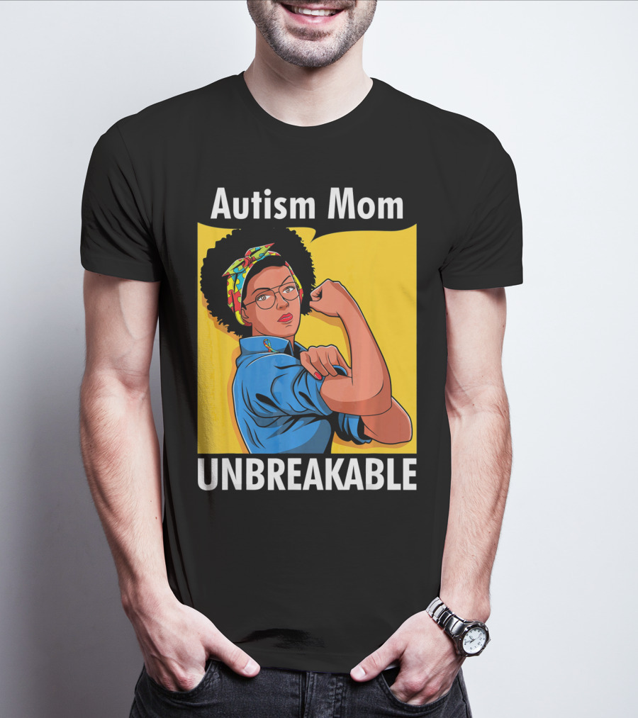 Autism Mom Unbreakable Afro Inspiring Woman Empowerment T-Shirt