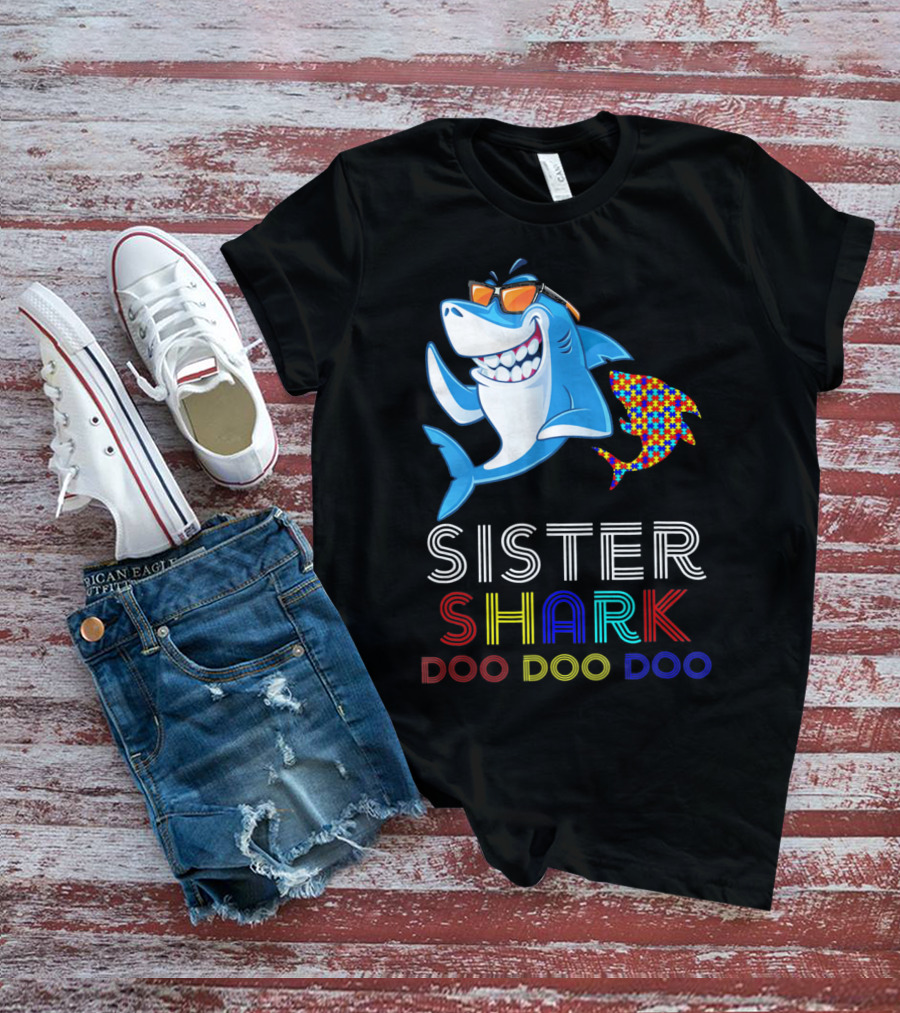 Sister Shark Doo Doo Doo Autism Awareness T-Shirt