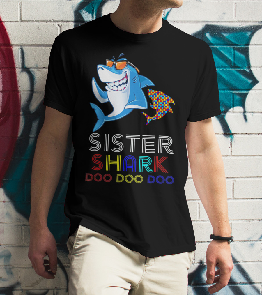 Sister Shark Doo Doo Doo Autism Awareness T-Shirt