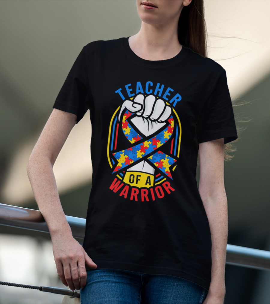 Teacher Of A Warrior Autism Awareness Puzzle Ribbon Fist T-Shirt