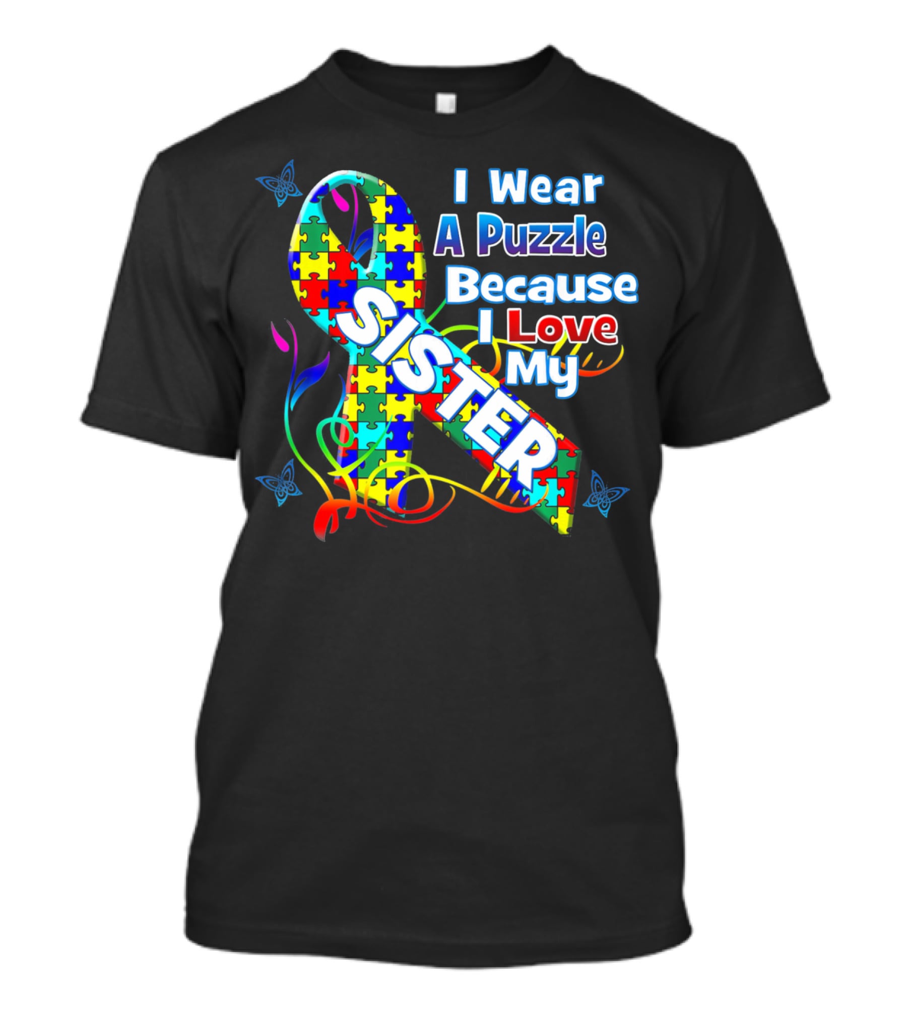 I Wear A Puzzle Because I Love My Sister Autism Awareness T-Shirt