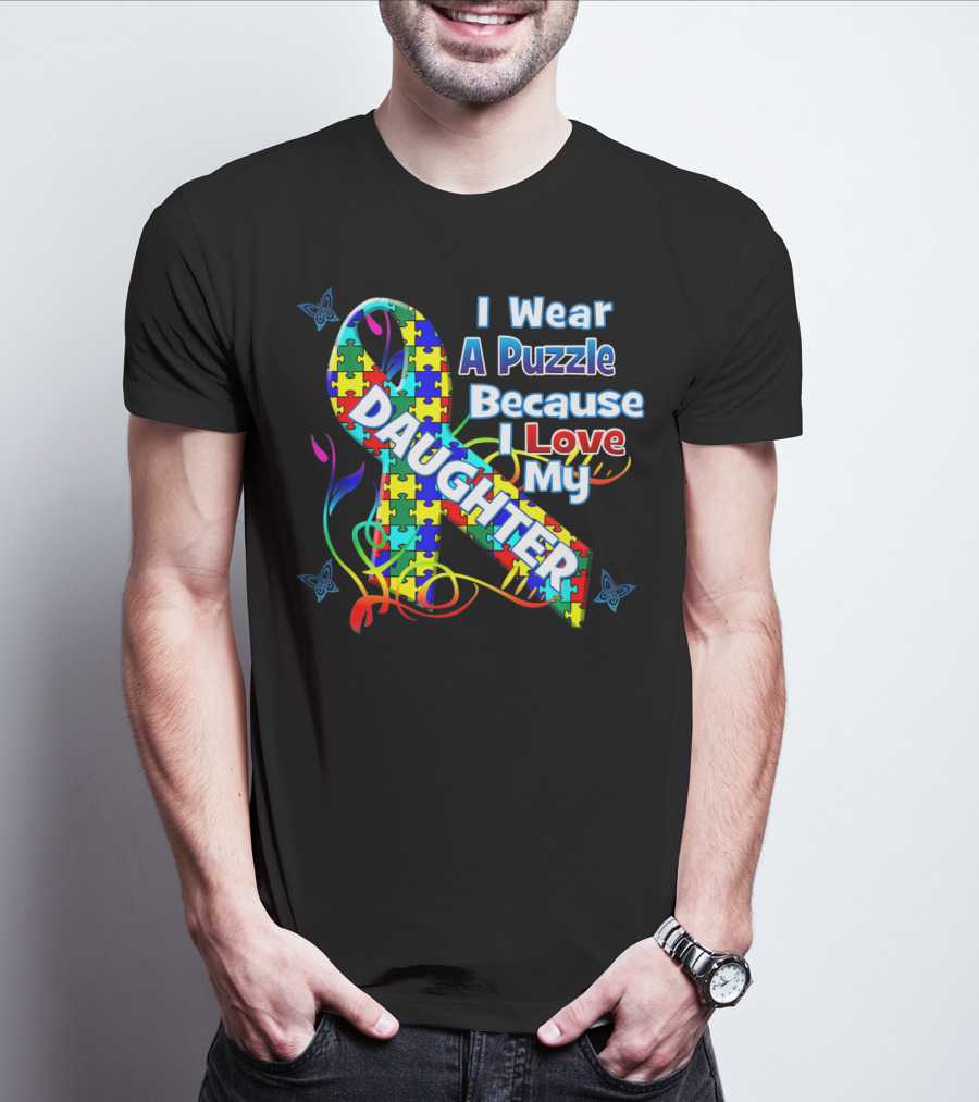 I Wear A Puzzle Because I Love My Daughter T-Shirt