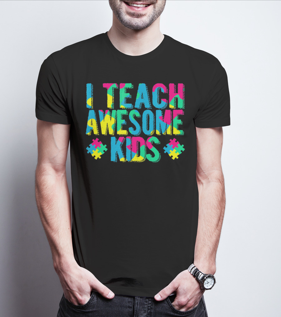 Autism Awareness I Teach Awesome Kids Puzzle Pieces T-Shirt