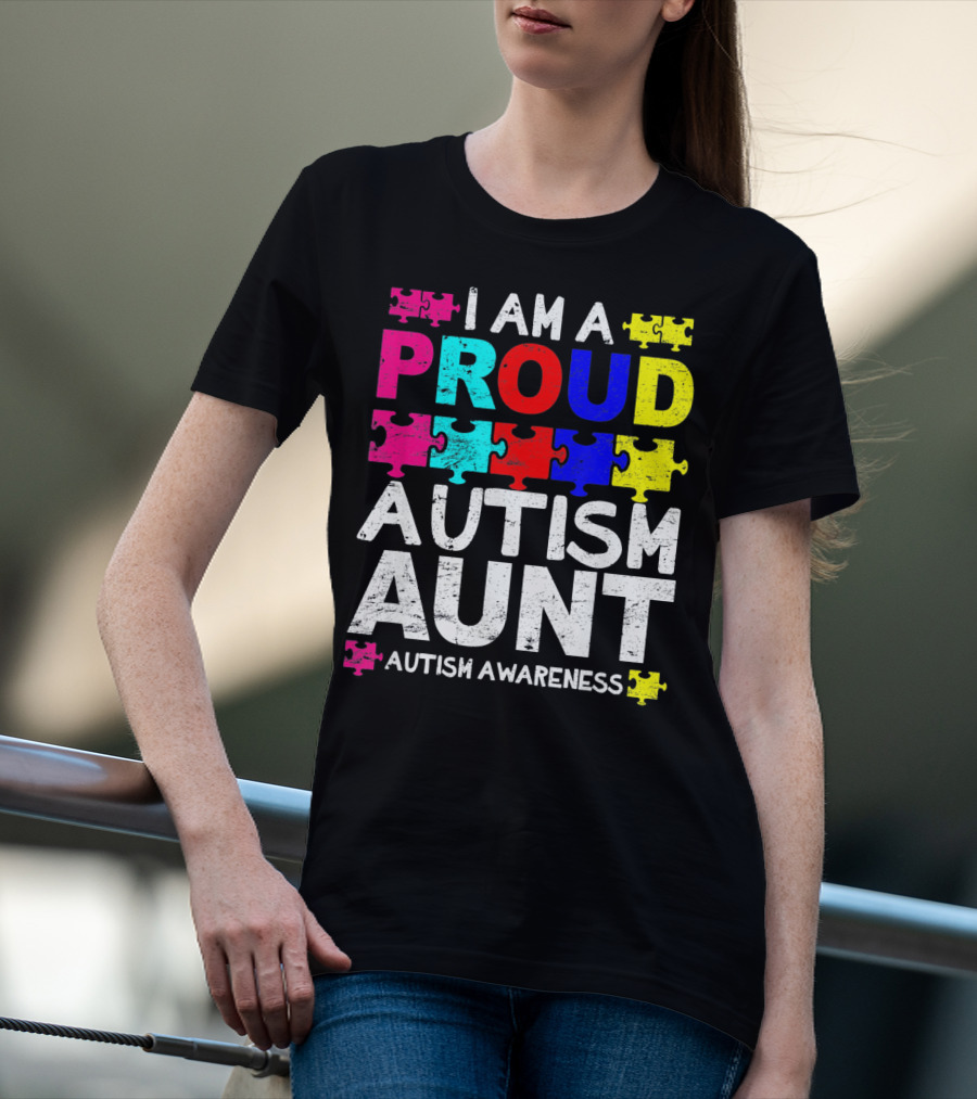 I Am A Proud Autism Aunt Autism Awareness Puzzle Pieces T-Shirt
