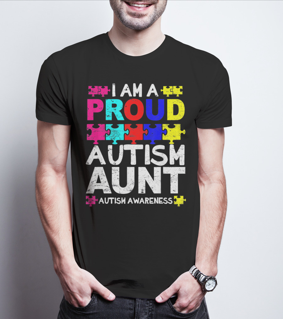 I Am A Proud Autism Aunt Autism Awareness Puzzle Pieces T-Shirt