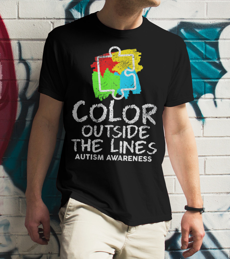 Color Outside The Lines Autism Awareness Puzzle Piece Colors T-Shirt