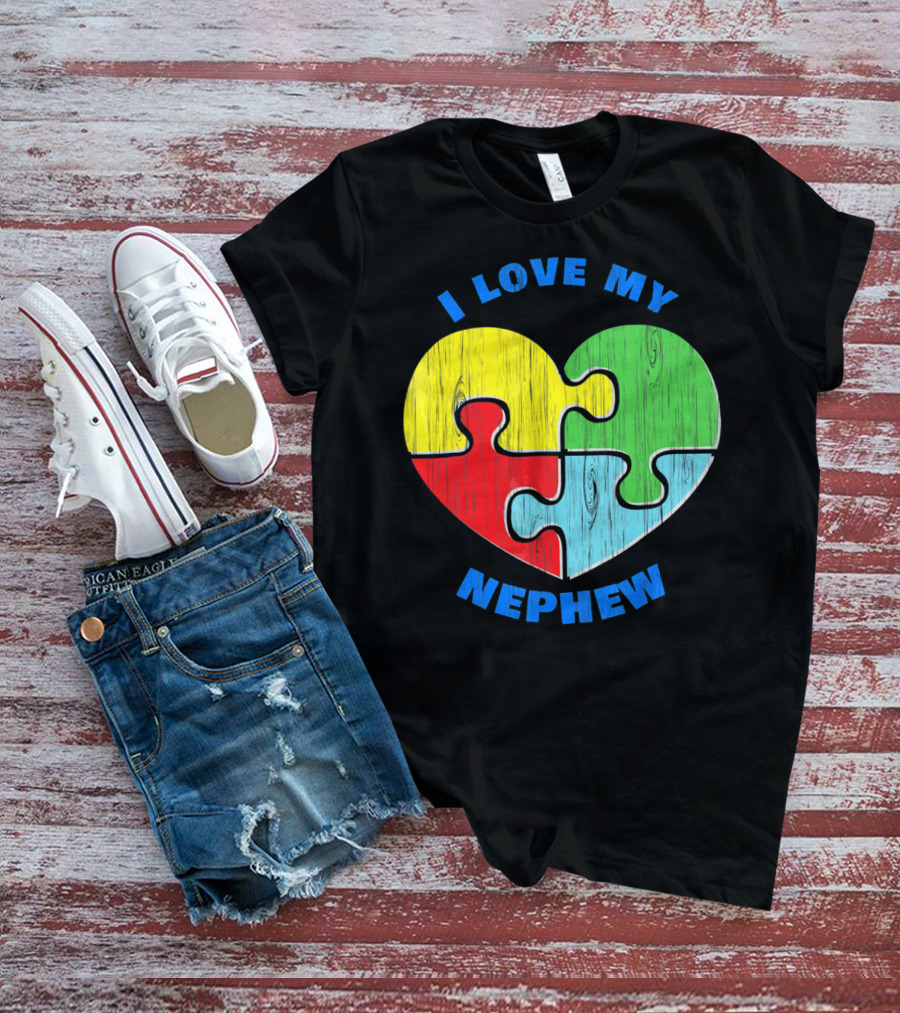 I Love My Nephew Autism Awareness Puzzle Heart T-Shirt