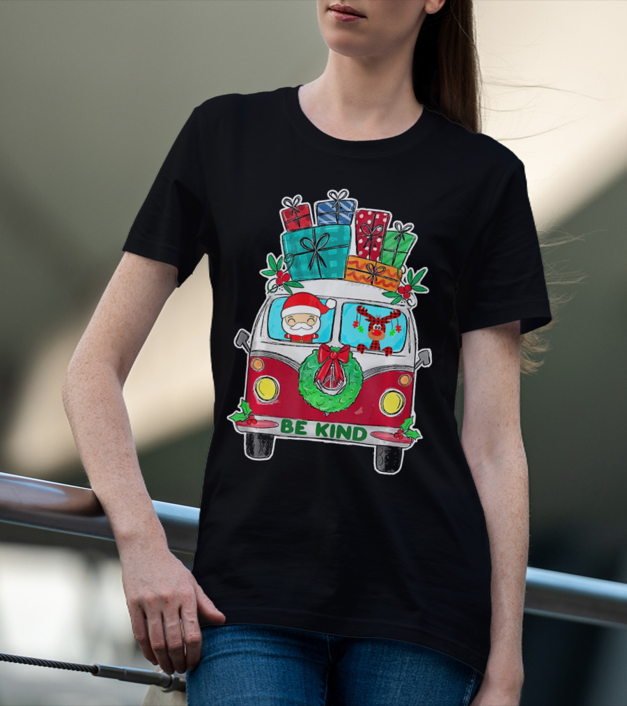 Be Kind Christmas Van Santa Reindeer Gifts T-Shirt