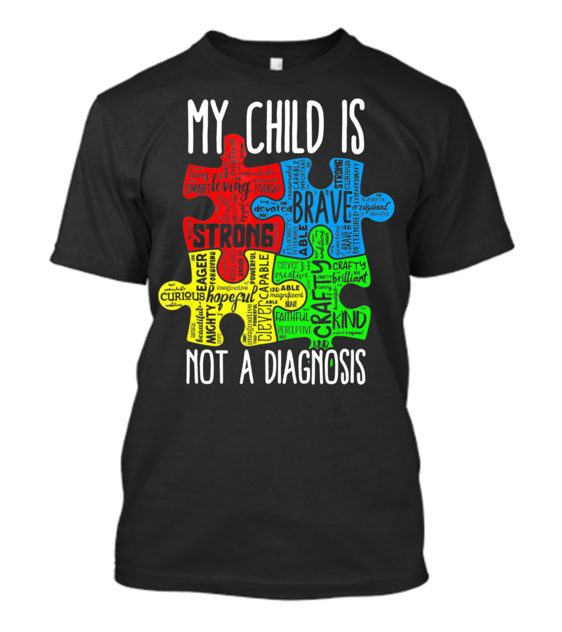My Child Is Strong Brave Loving Kind Not A Diagnosis Puzzle T-Shirt