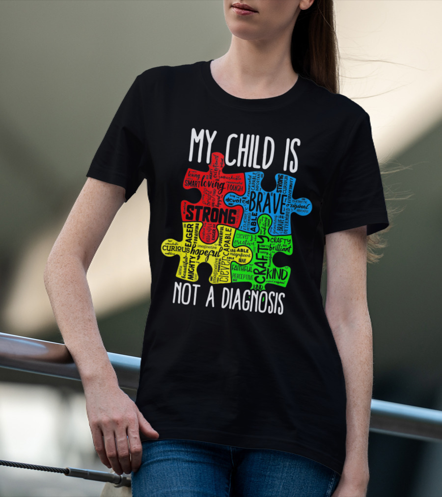 My Child Is Strong Brave Loving Kind Not A Diagnosis Puzzle T-Shirt