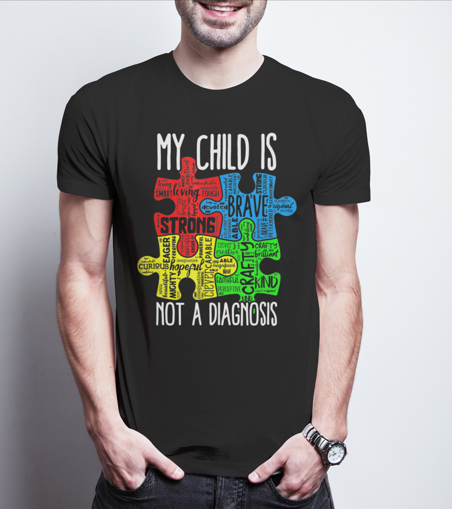 My Child Is Strong Brave Loving Kind Not A Diagnosis Puzzle T-Shirt