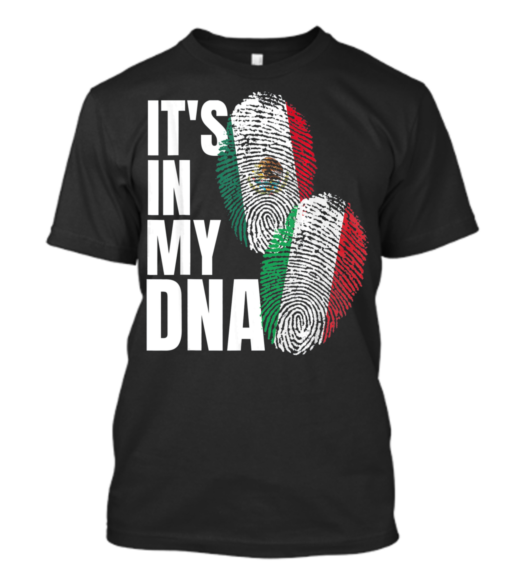 It's In My DNA Mexican Italian Heritage Nationality T-Shirt