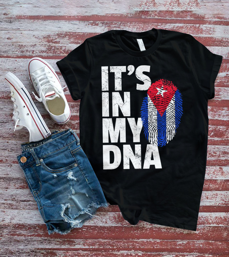 IT'S IN MY DNA Cuba Flag Cuban Pride Fingerprint T-Shirt