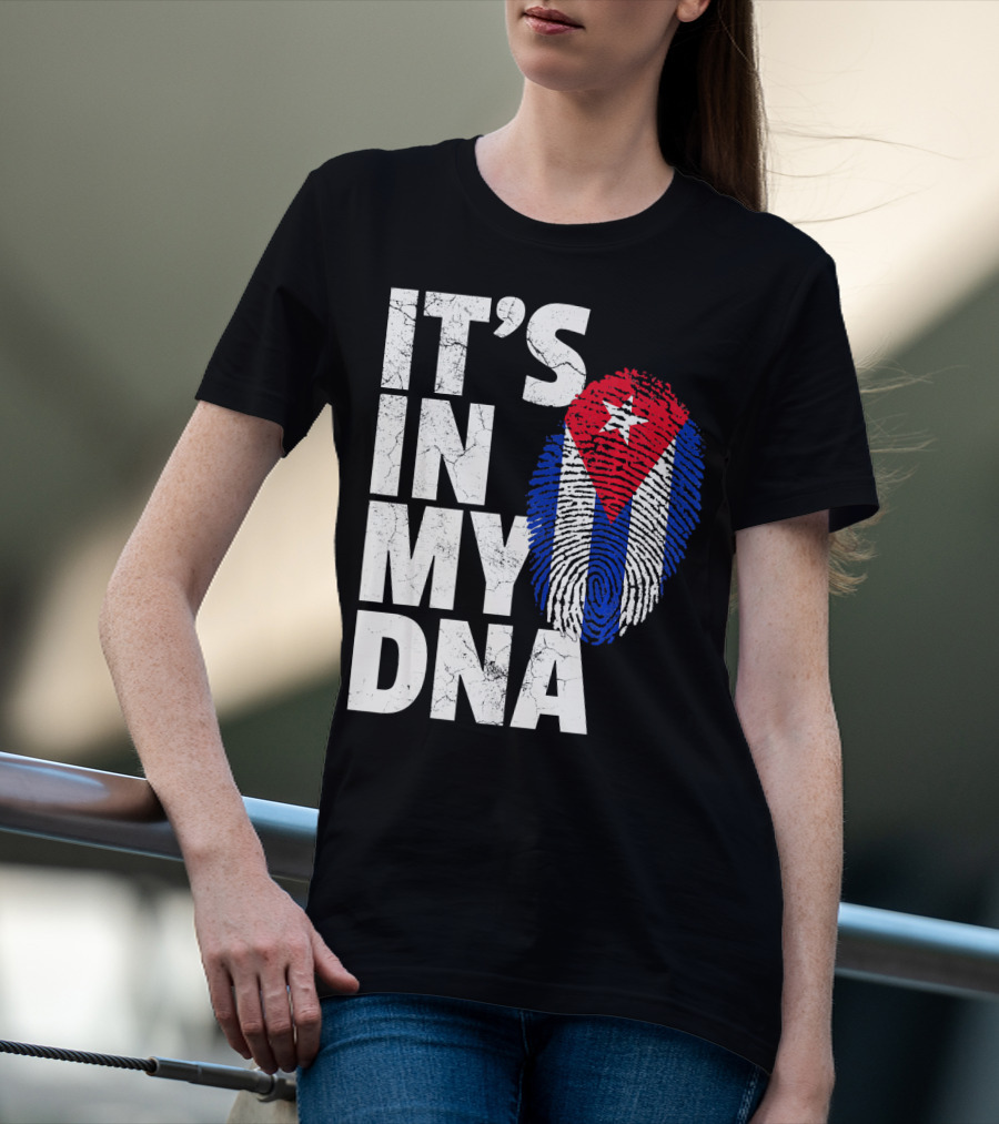 IT'S IN MY DNA Cuba Flag Cuban Pride Fingerprint T-Shirt
