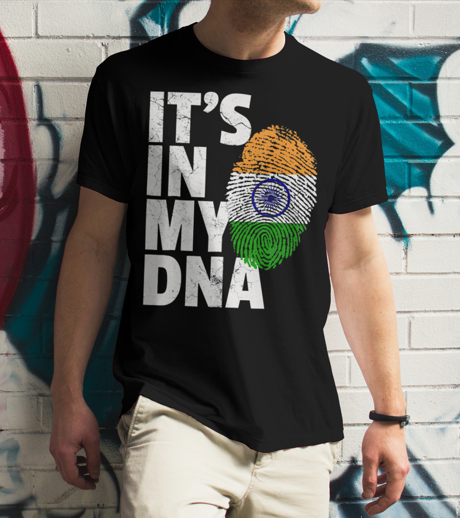 IT'S IN MY DNA India Flag Fingerprint Indian Heritage T-Shirt