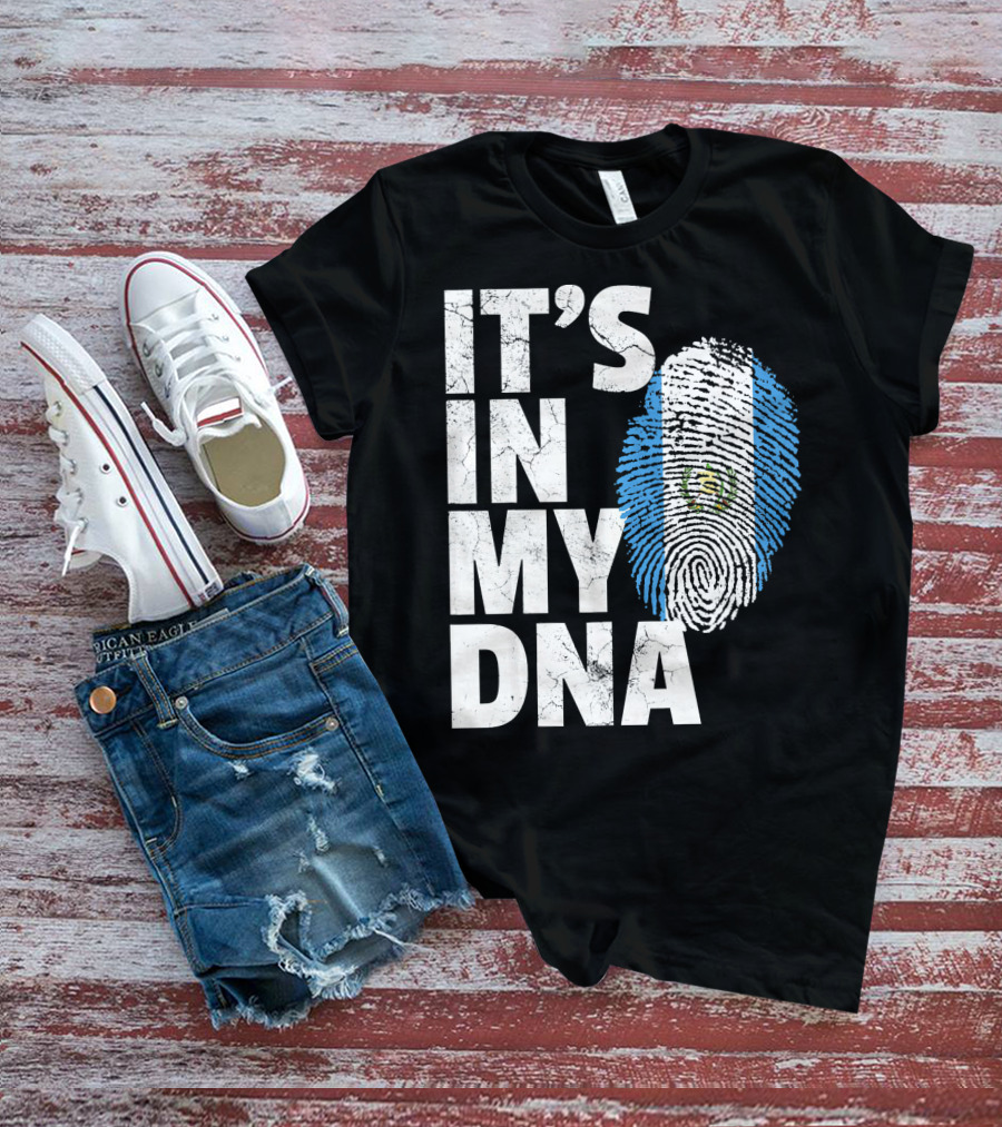 IT'S IN MY DNA Guatemala Flag Fingerprint T-Shirt