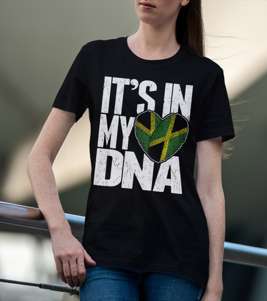 IT'S IN MY DNA Jamaican Flag Heart T-Shirt