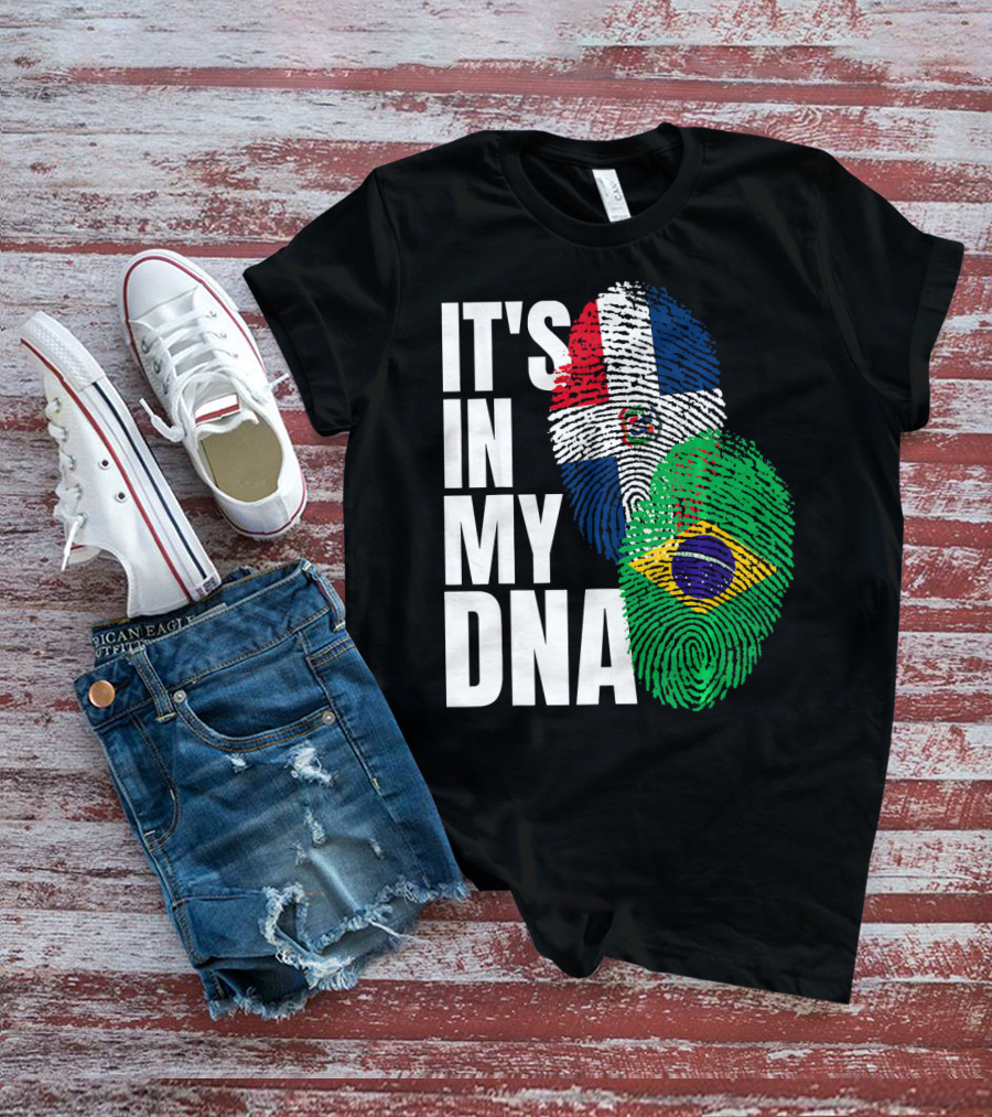 It's In My DNA Brazilian And Dominican Flag Mix T-Shirt