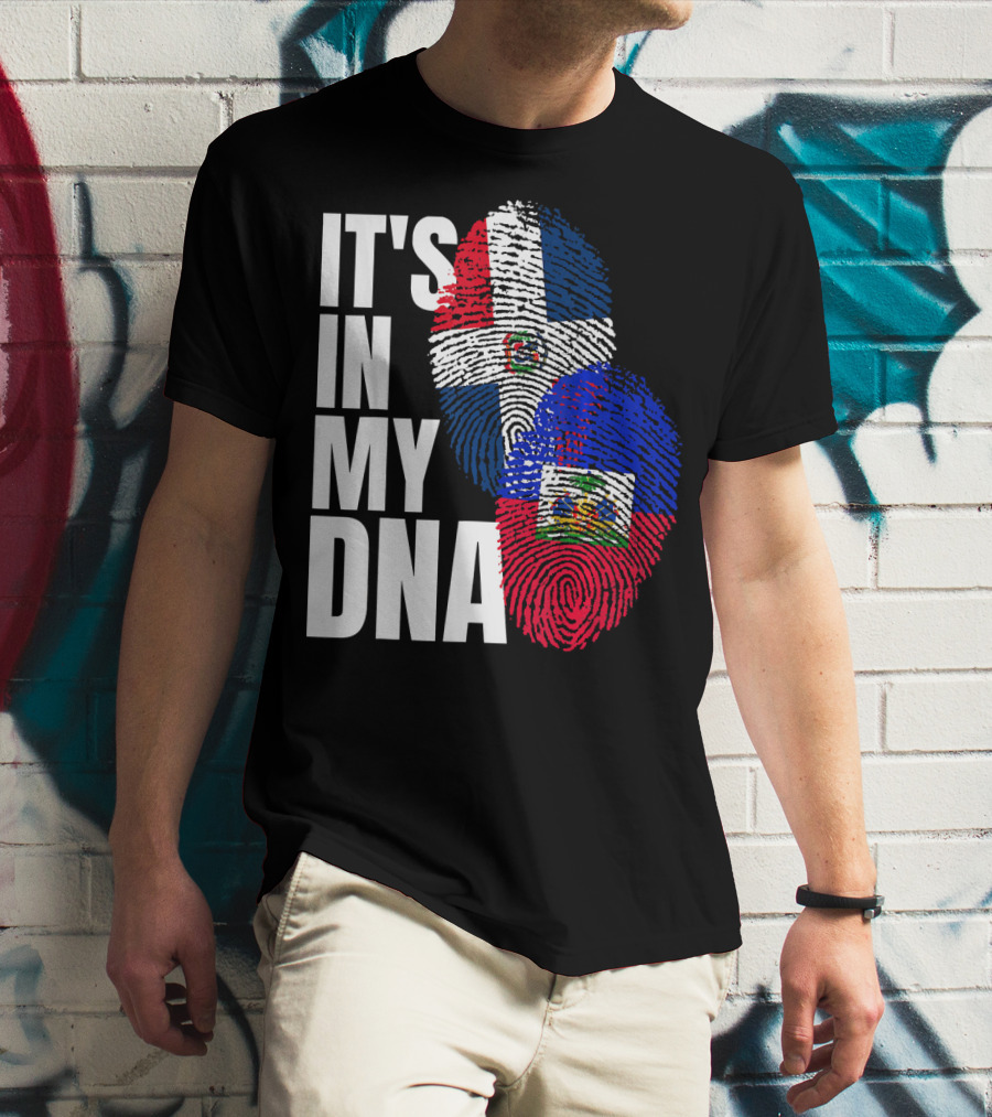 IT'S IN MY DNA Haitian And Dominican Flag Heritage Mix T-Shirt