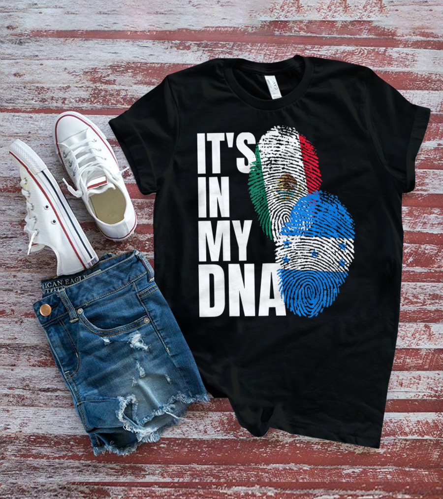 Mexican And Honduran Flag Fingerprints It's In My DNA Heritage T-Shirt