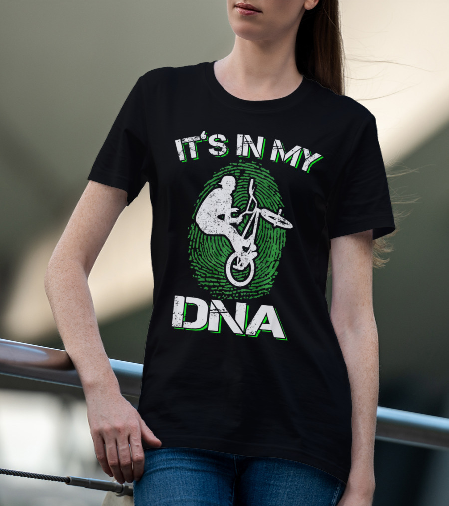 It's In My DNA BMX Trick BMX Bike T-Shirt