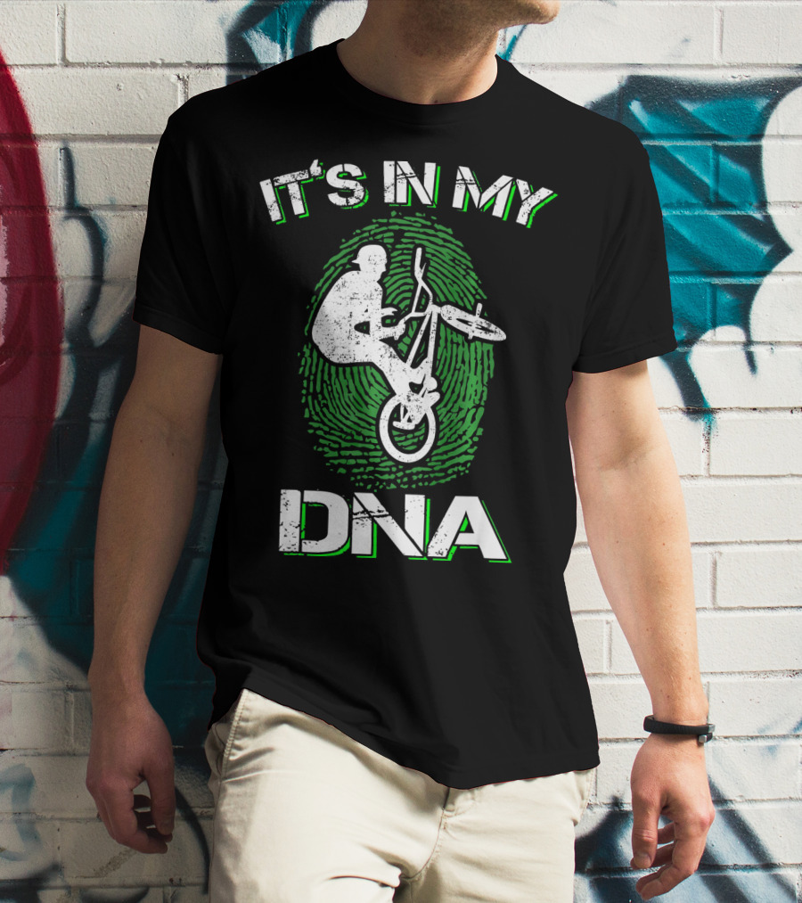 It's In My DNA BMX Trick BMX Bike T-Shirt
