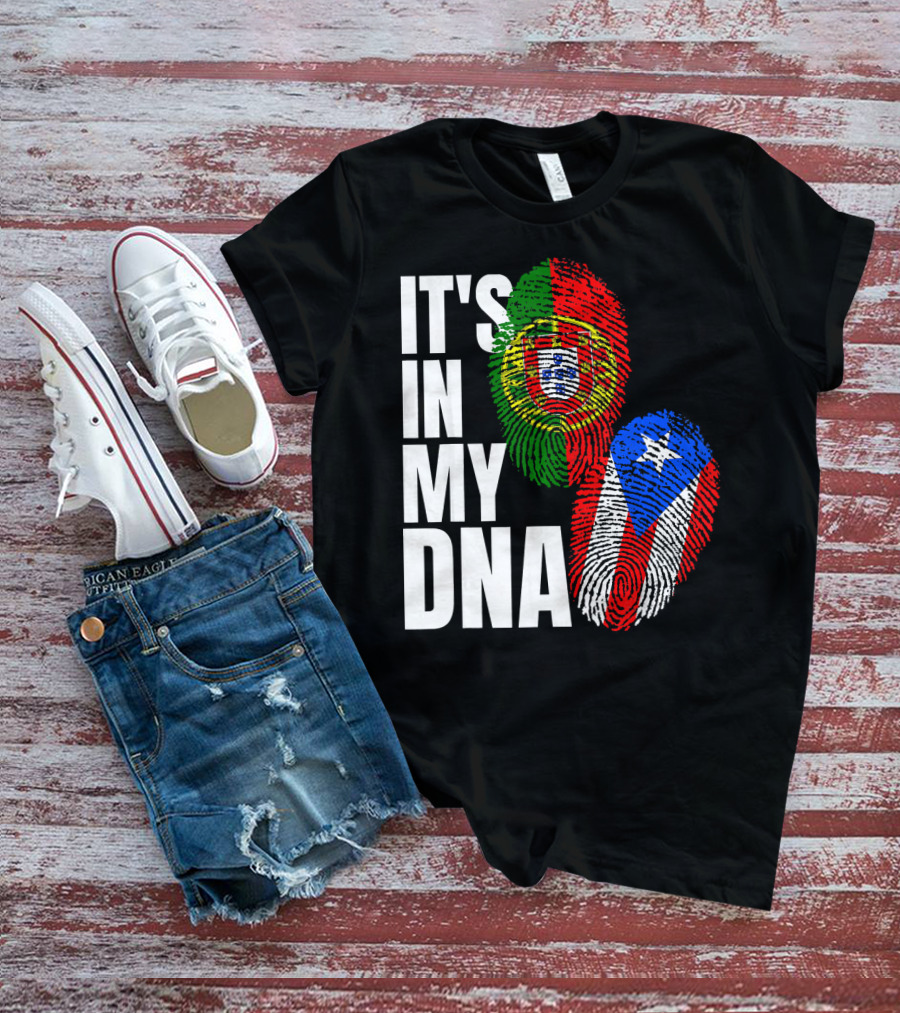 IT'S IN MY DNA Portuguese Puerto Rican Flag Fingerprint Heritage T-Shirt
